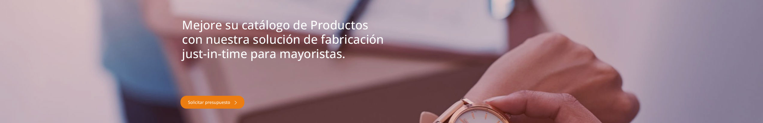 Soluciones de fabricación just-in-time para mayoristas.